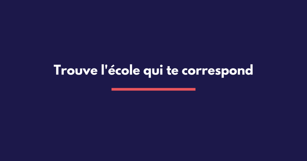trouve l'école qui te correspond
